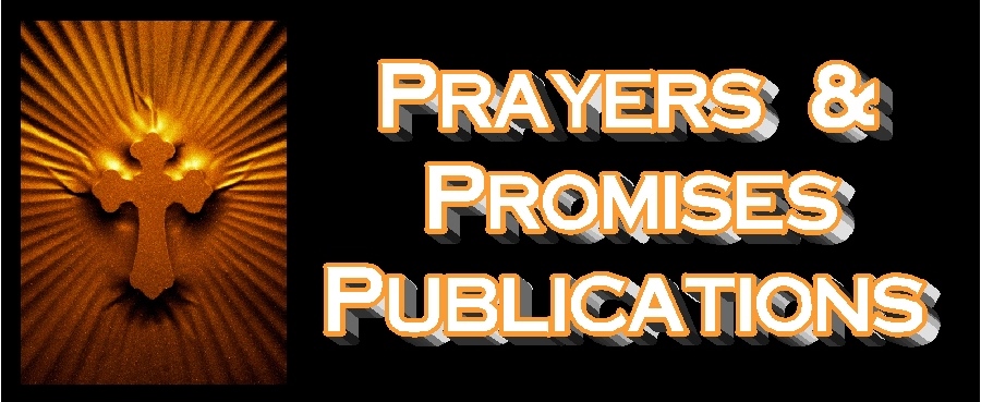 PRAYERS & PROMISES PUBLICATIONS